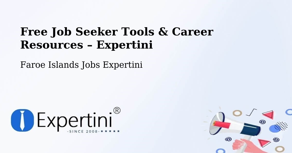 Free Job Seeker Tools & Career Resources – Toftanes - Toftanes, Faroe Islands Jobs Expertini