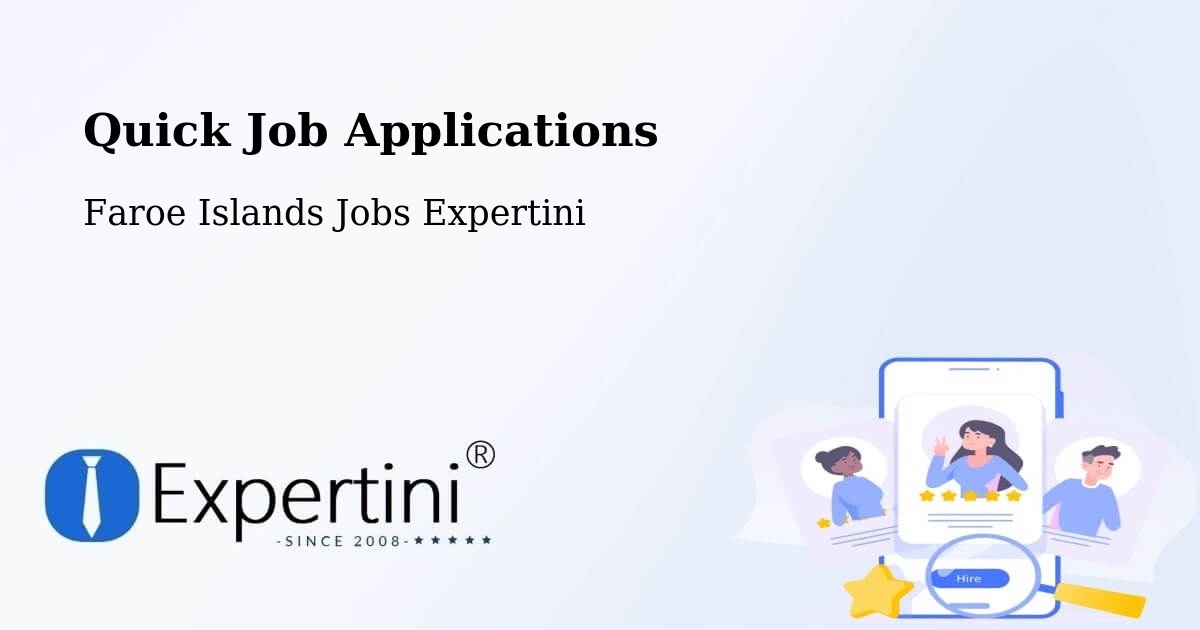 Quick Apply Feature – Toftanes - Faroe Islands Jobs Expertini