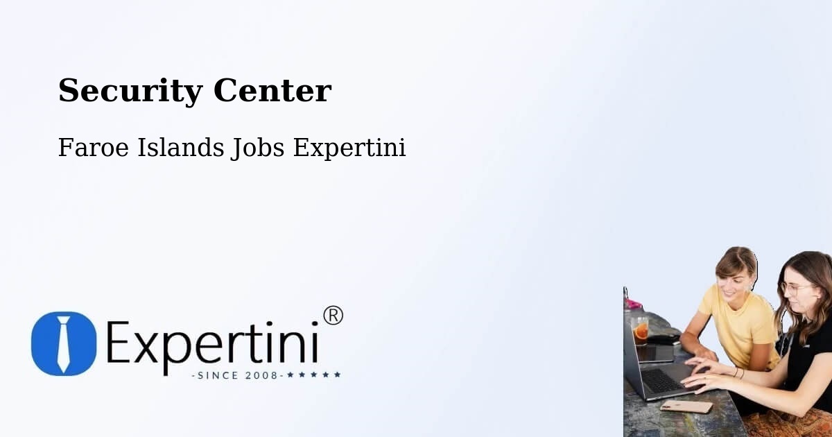 Security & Compliance – Toftanes - Faroe Islands Jobs Expertini